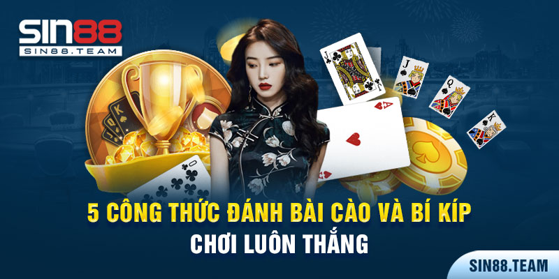 5 công thức đánh bài cào và bí kíp chơi luôn thắng